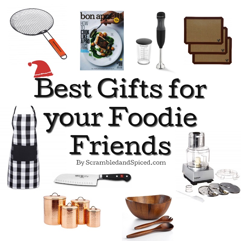 Best Gifts for your Foodie Friends | ScrambledandSpiced.com