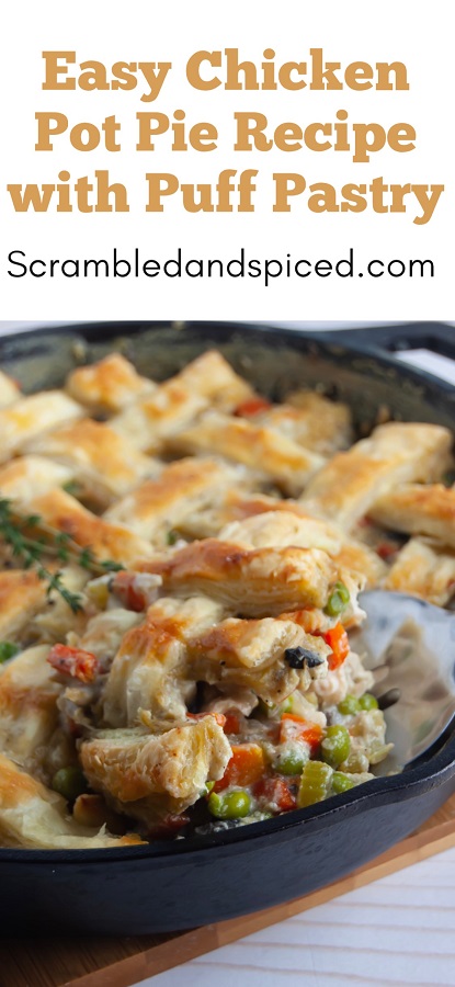 Easy Chicken Pot Pie with Puff Pastry | ScrambledandSpiced.com